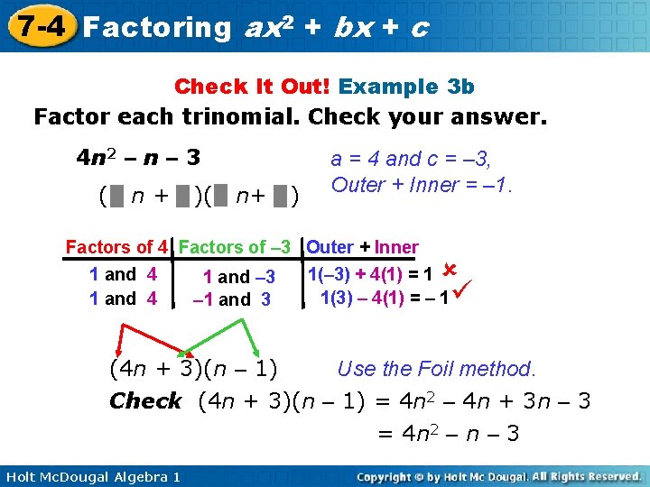 7 -4 Factoring ax 2 + bx + c Check It Out! Example 3