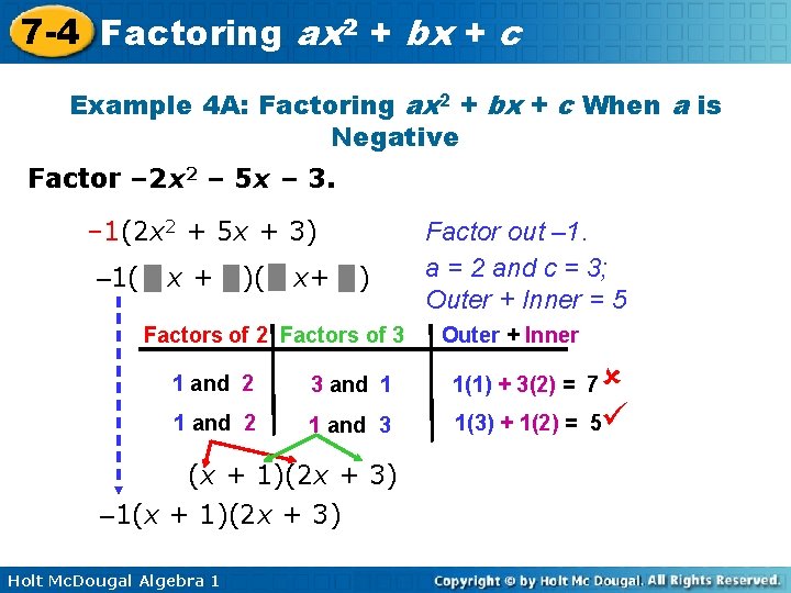 7 -4 Factoring ax 2 + bx + c Example 4 A: Factoring ax