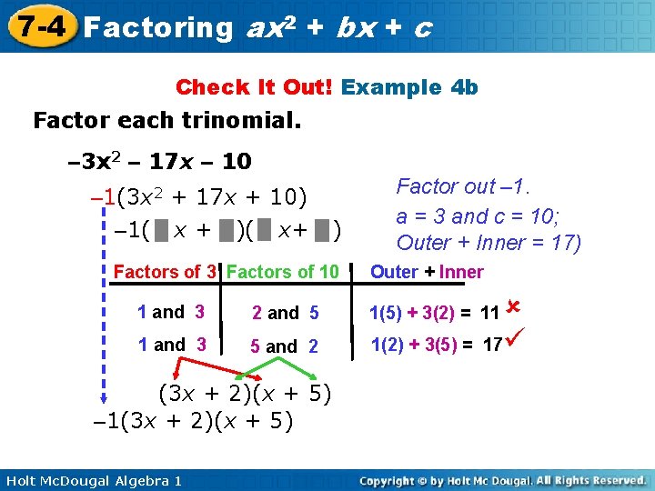 7 -4 Factoring ax 2 + bx + c Check It Out! Example 4