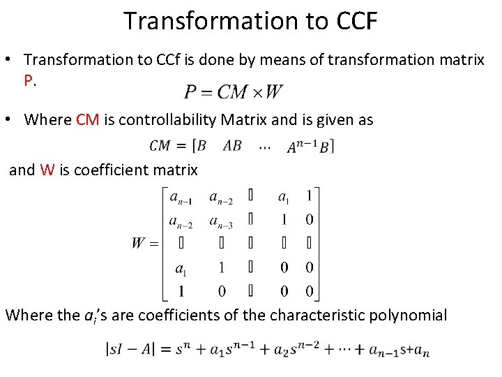 Transformation to CCF • Transformation to CCf is done by means of transformation matrix