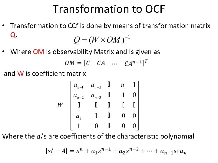 Transformation to OCF • Transformation to CCf is done by means of transformation matrix