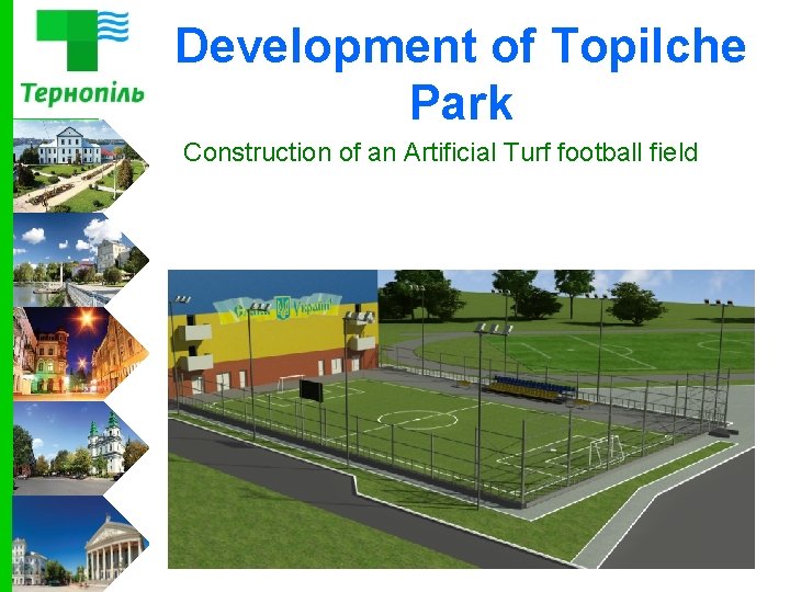 Development of Topilche Park Construction of an Artificial Turf football field 