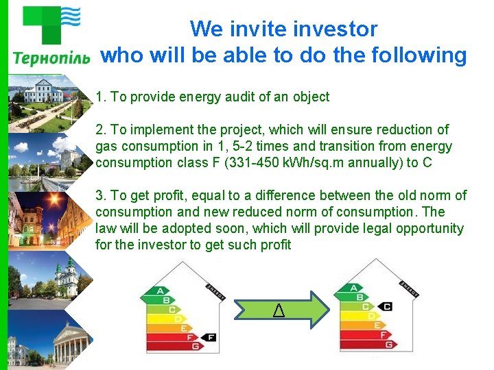 We invite investor who will be able to do the following 1. To provide