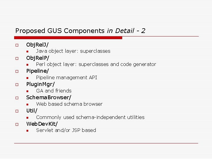 Proposed GUS Components in Detail - 2 o Obj. Rel. J/ n o Obj.