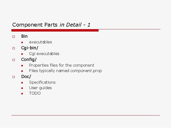Component Parts in Detail - 1 o Bin n o Cgi-bin/ n o Cgi