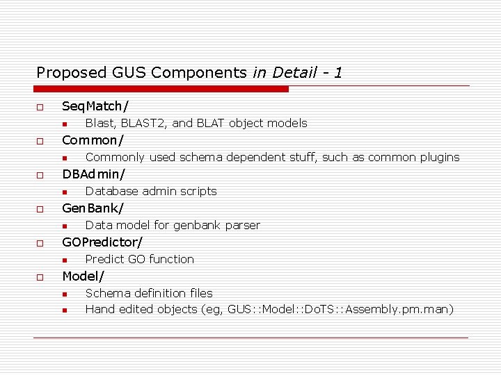 Proposed GUS Components in Detail - 1 o Seq. Match/ n o Common/ n