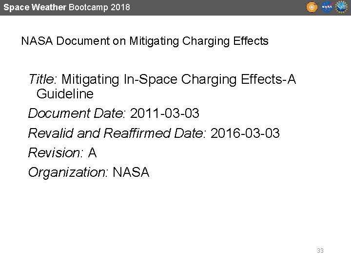 Space Weather Bootcamp 2018 NASA Document on Mitigating Charging Effects Title: Mitigating In-Space Charging
