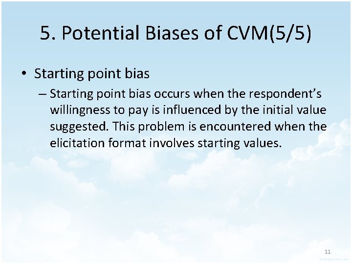 5 Potential Biases of CVM15 Strategic bias Information