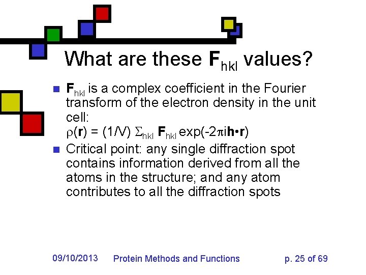 What are these Fhkl values? n n Fhkl is a complex coefficient in the