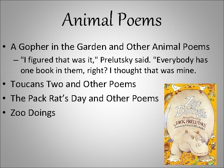 Animal Poems • A Gopher in the Garden and Other Animal Poems – "I