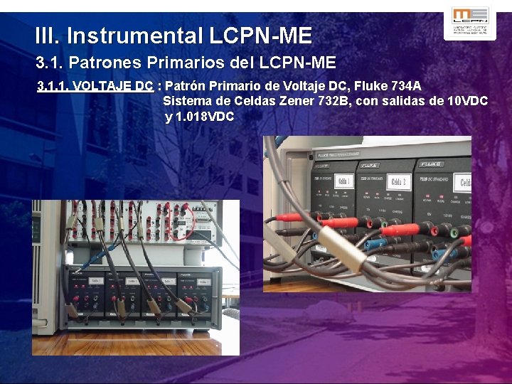 III. Instrumental LCPN-ME 3. 1. Patrones Primarios del LCPN-ME 3. 1. 1. VOLTAJE DC