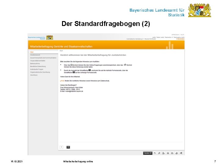 Der Standardfragebogen (2) 16. 10. 2021 Mitarbeiterbefragung online 7 