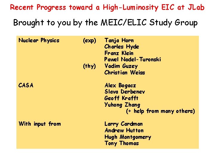 Recent Progress toward a High-Luminosity EIC at JLab Brought to you by the MEIC/ELIC