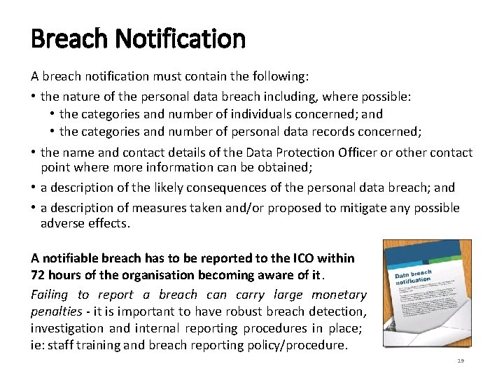 Breach Notification A breach notification must contain the following: • the nature of the