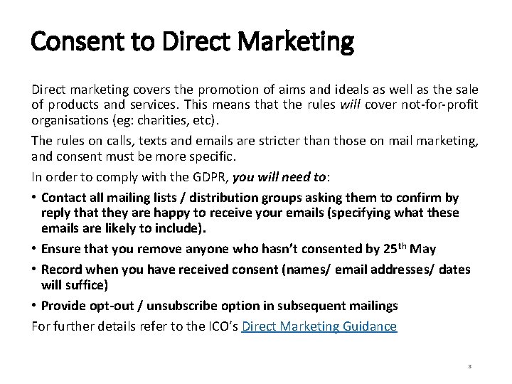 Consent to Direct Marketing Direct marketing covers the promotion of aims and ideals as