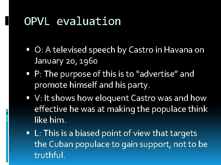OPVL evaluation O: A televised speech by Castro in Havana on January 20, 1960