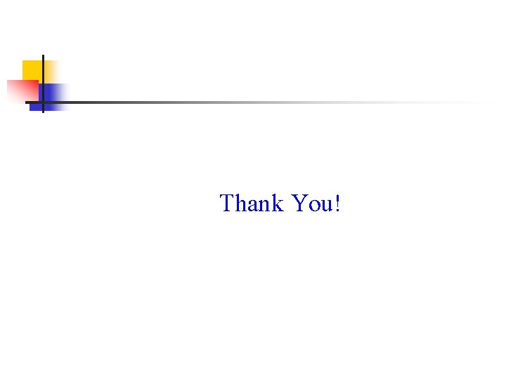 Thank You! 