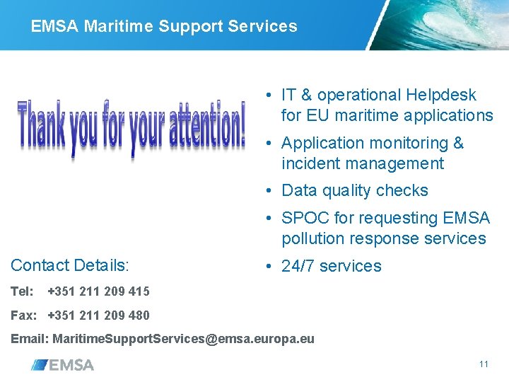 EMSA Maritime Support Services • IT & operational Helpdesk for EU maritime applications •