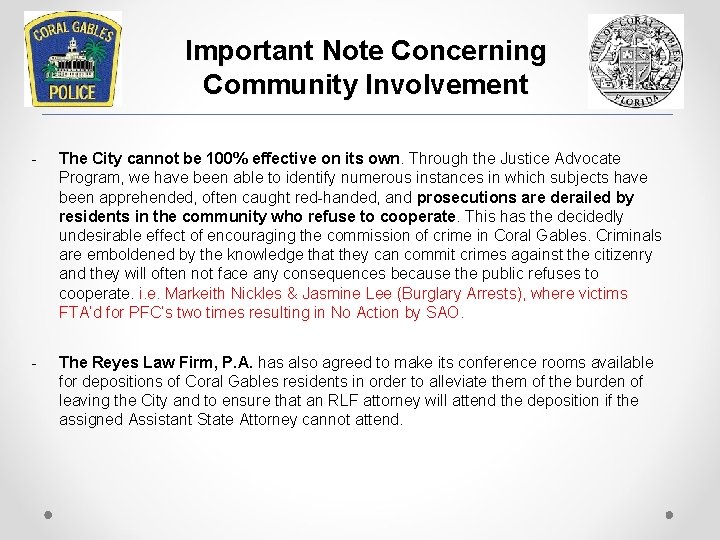 Important Note Concerning Community Involvement - The City cannot be 100% effective on its