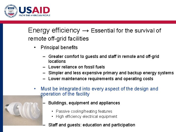 Energy efficiency → Essential for the survival of remote off-grid facilities • Principal benefits