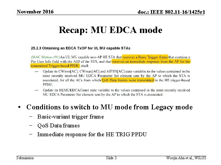 November 2016 doc. : IEEE 802. 11 -16/1425 r 1 Recap: MU EDCA mode
