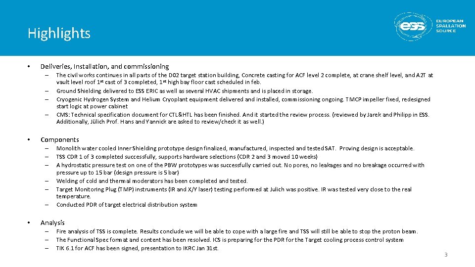 Highlights • Deliveries, Installation, and commissioning – – • Components – – – •