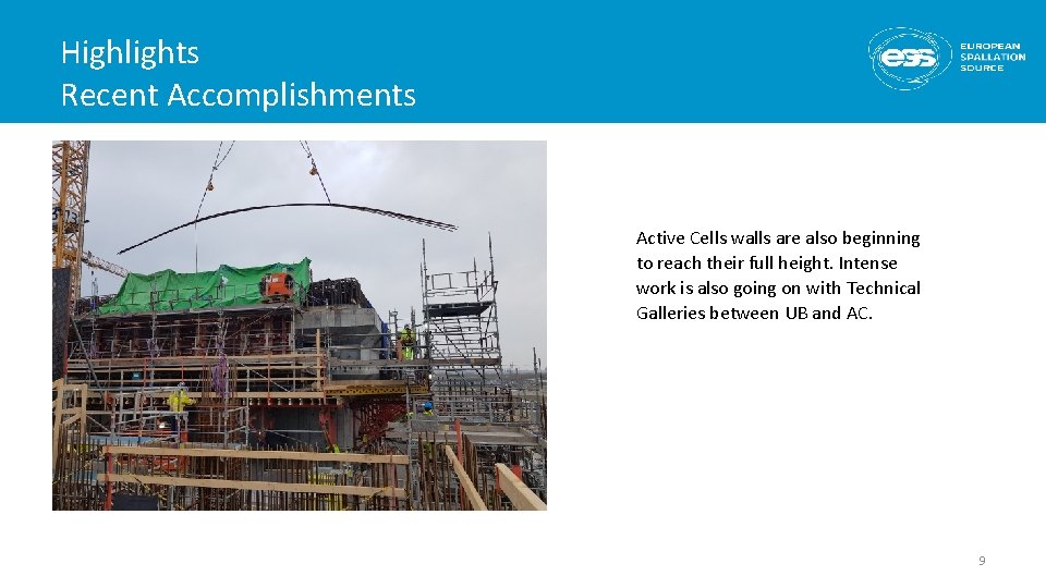 Highlights Recent Accomplishments Active Cells walls are also beginning to reach their full height.