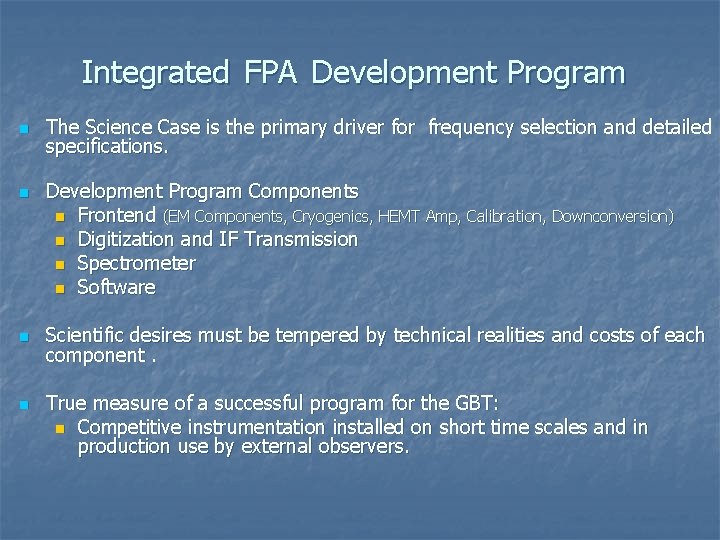 Integrated FPA Development Program n n The Science Case is the primary driver for