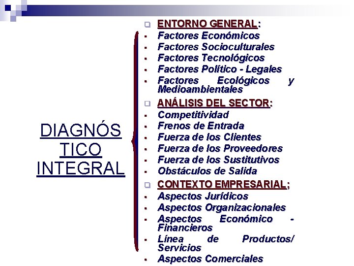 q § § § q DIAGNÓS TICO INTEGRAL § § § q § §