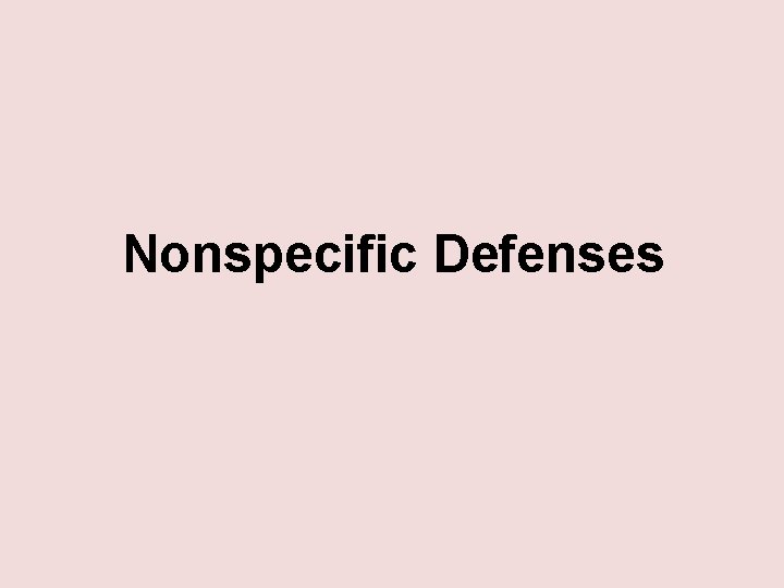 Nonspecific Defenses 