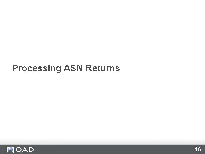 Processing ASN Returns 16 