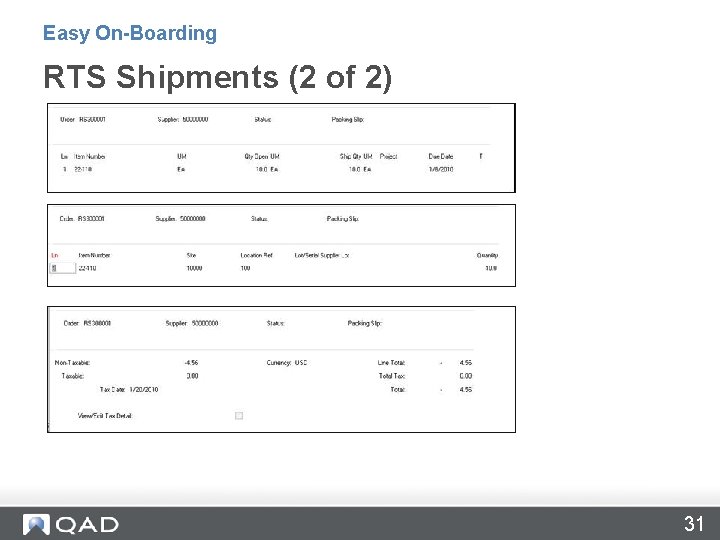 Easy On-Boarding RTS Shipments (2 of 2) 31 