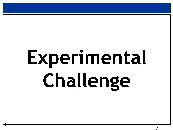 Experimental Challenge 8 