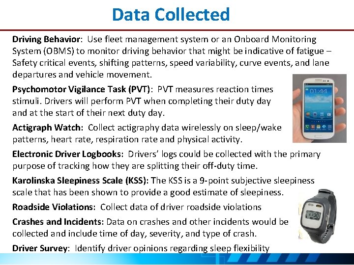 Data Collected Driving Behavior: Use fleet management system or an Onboard Monitoring System (OBMS)