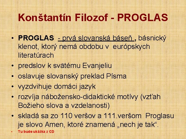 Konštantín Filozof - PROGLAS • PROGLAS - prvá slovanská báseň , básnický klenot, ktorý