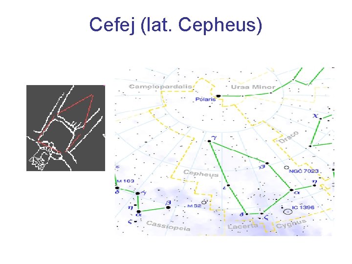 Cefej (lat. Cepheus) 