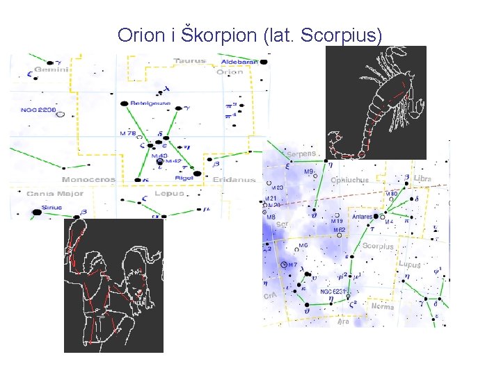 Orion i Škorpion (lat. Scorpius) 