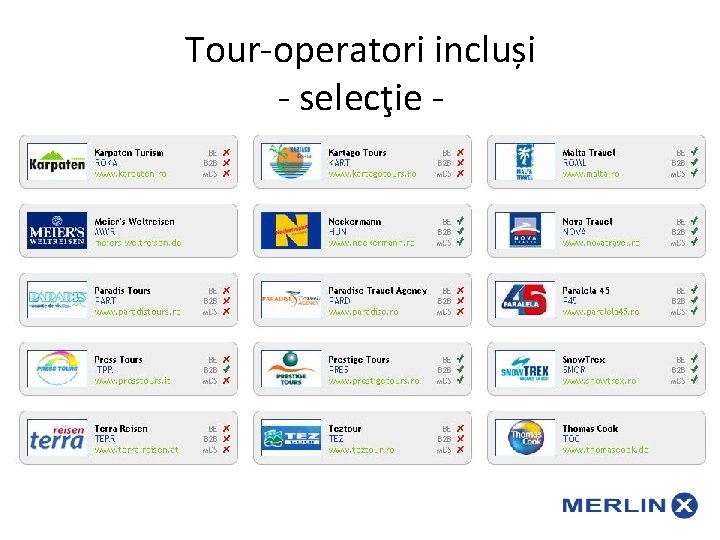 Tour-operatori incluși - selecţie - 