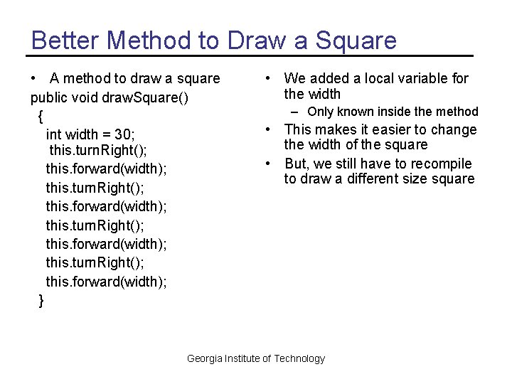 Better Method to Draw a Square • A method to draw a square public