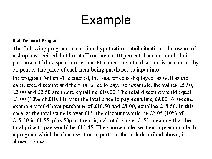 Example Staff Discount Program The following program is used in a hypothetical retail situation.