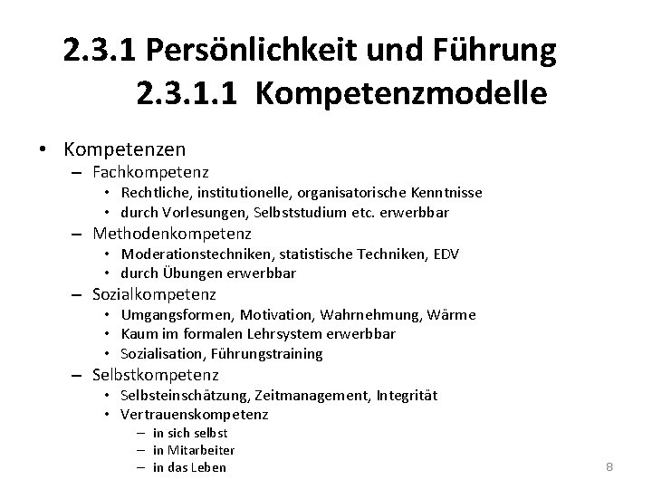 2. 3. 1 Persönlichkeit und Führung 2. 3. 1. 1 Kompetenzmodelle • Kompetenzen –