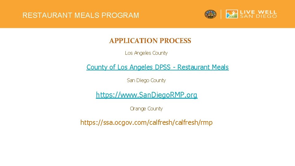 RESTAURANT MEALS PROGRAM APPLICATION PROCESS Los Angeles County of Los Angeles DPSS - Restaurant