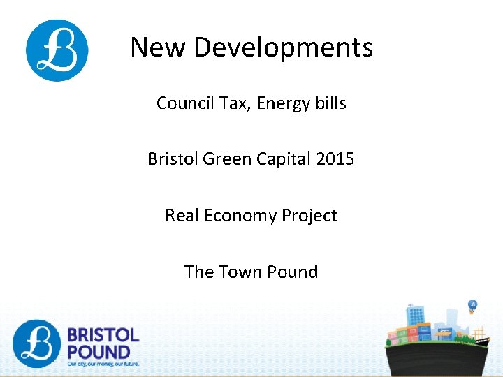 New Developments Council Tax, Energy bills Bristol Green Capital 2015 Real Economy Project The