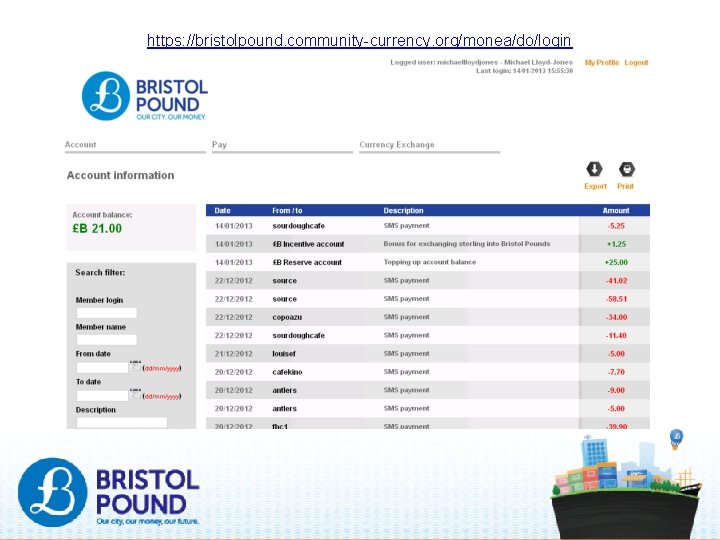 https: //bristolpound. community-currency. org/monea/do/login 