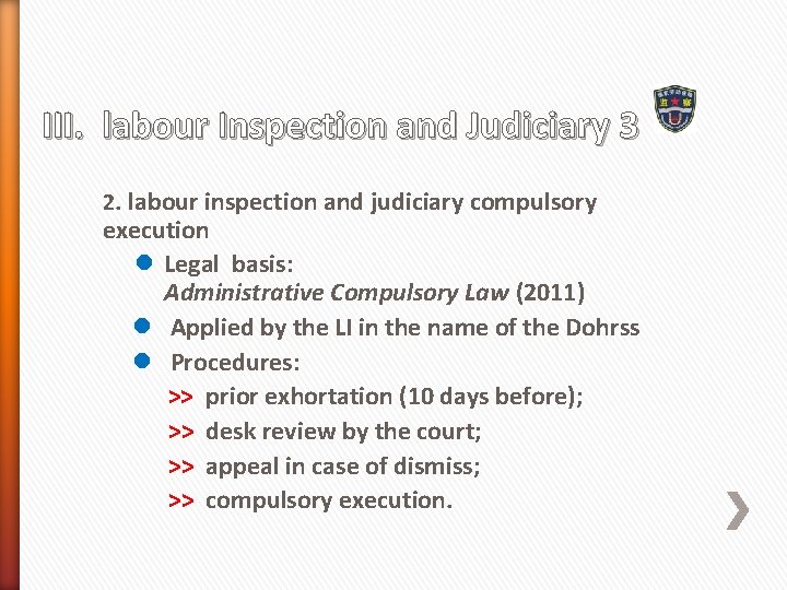 III. labour Inspection and Judiciary 3 2. labour inspection and judiciary compulsory execution l