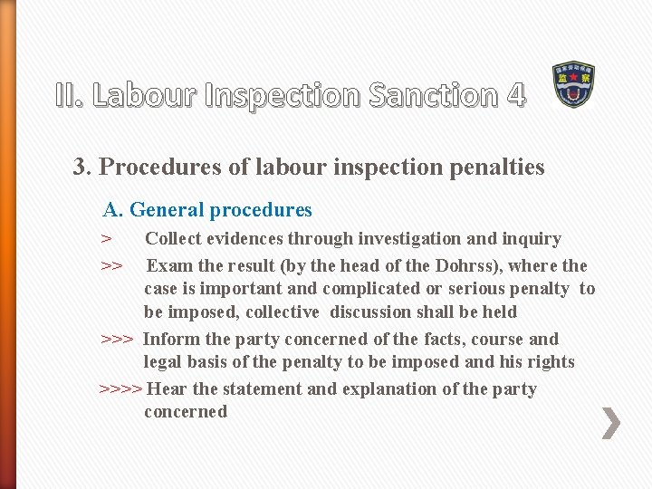 II. Labour Inspection Sanction 4 3. Procedures of labour inspection penalties A. General procedures