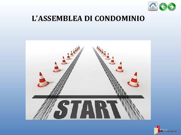 L’ASSEMBLEA DI CONDOMINIO 