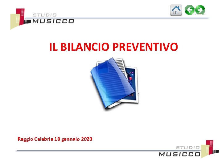 IL BILANCIO PREVENTIVO Reggio Calabria 18 gennaio 2020 