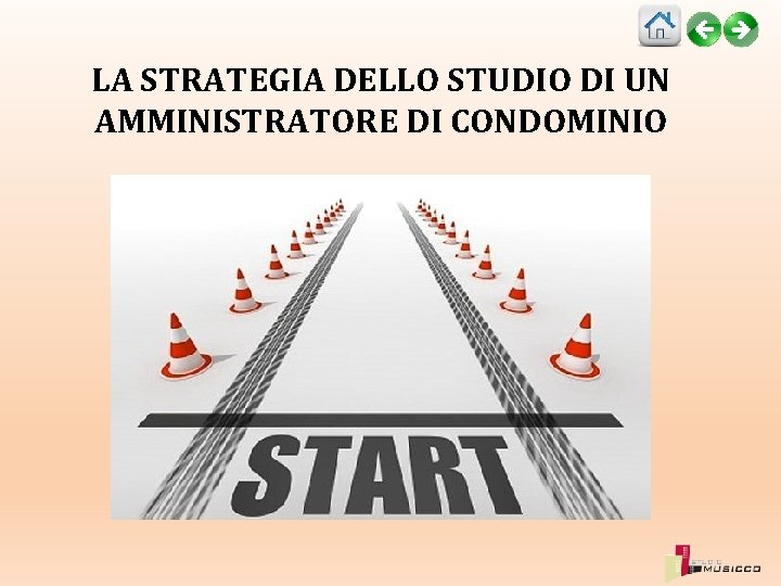 LA STRATEGIA DELLO STUDIO DI UN AMMINISTRATORE DI CONDOMINIO 