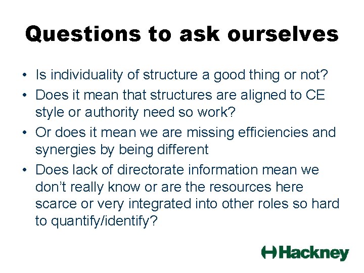 Questions to ask ourselves • Is individuality of structure a good thing or not?